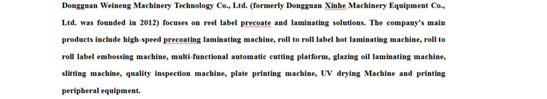 Dong Guan Weineng Machinery Technology Co., Ltd.